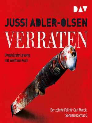 cover image of Verraten. Der zehnte Fall für Carl Mørck, Sonderdezernat Q--Carl-Mørck-Reihe, Band 10 (Ungekürzt)